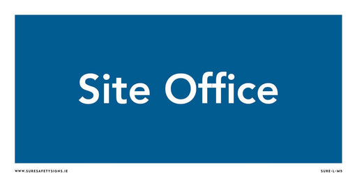 A blue informational sign with white text reads Site Office, projecting a professional appearance. The lower corners display a website URL and the words SURE-L-MS.