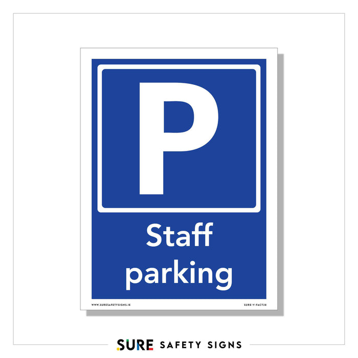 A blue sign with a prominent white letter P serves as the parking symbol above the words Staff parking, marking designated spaces for staff members in accordance with workplace standards.