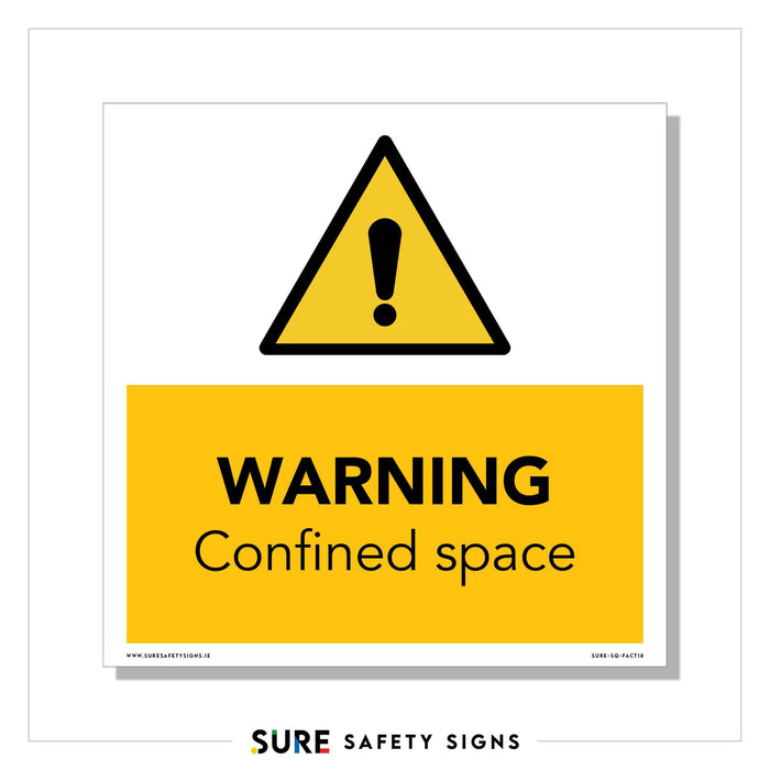 Yellow safety sign with a black exclamation mark above bold text WARNING Confined space. The sign highlights the dangers of entering confined spaces, emphasizing the importance of caution, much like Irelands emphasis on workplace safety.