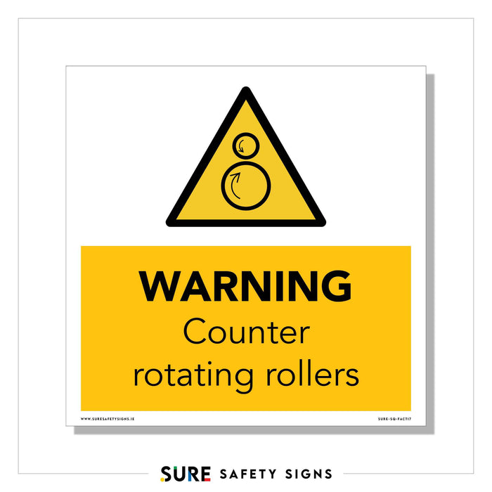 A safety sign in the style of Ireland features a yellow triangle with circles and arrows, depicting counter rotating rollers. Below, a rectangular yellow section boldly states, WARNING Counter rotating rollers in black text, ensuring clarity and attention.