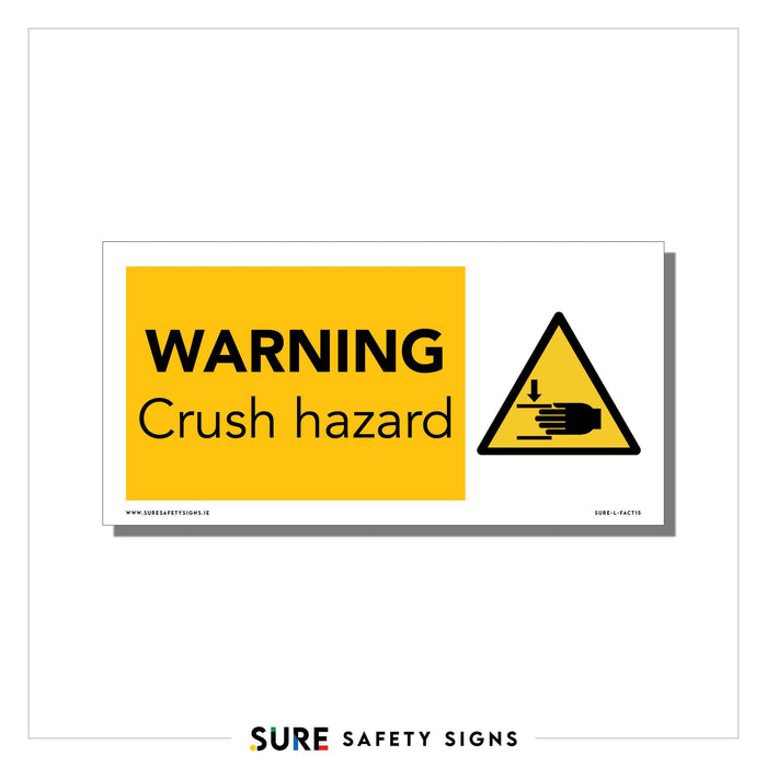 Warning sign with a yellow background and black text reading WARNING Crush hazard. Includes a triangular icon showing a hand caught under a falling object, highlighting body compression risks.