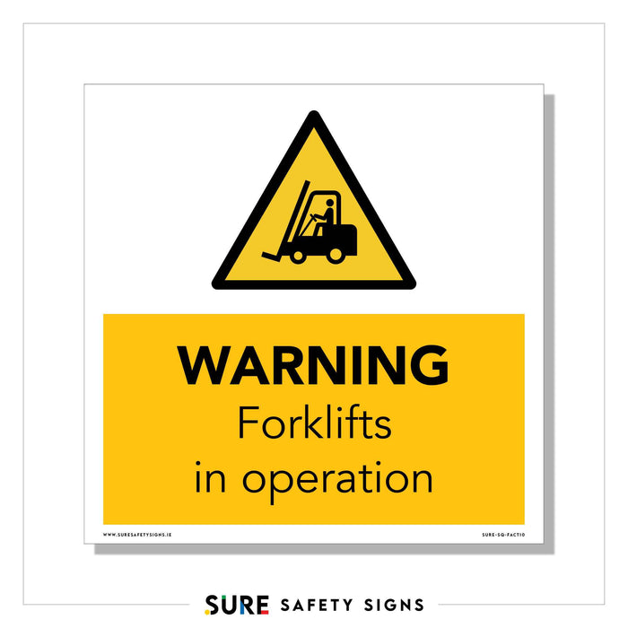A safety warning sign features a black forklift icon inside a yellow triangle, boldly stating WARNING Forklifts in operation below, on a high-visibility yellow background.