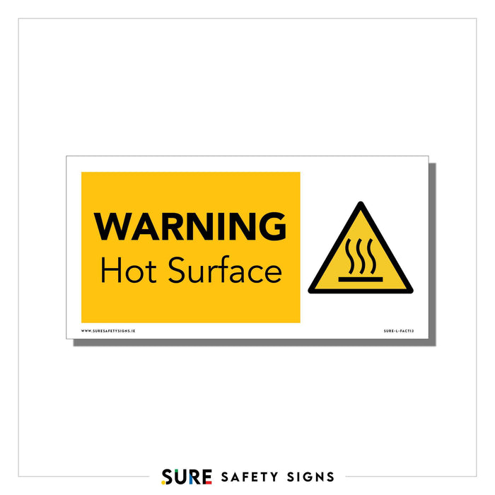 A safety sign with a yellow background features a triangle icon with wavy heat lines, commonly seen across Ireland. Text reads, WARNING Hot Surface. The sign is by Sure Safety Signs.