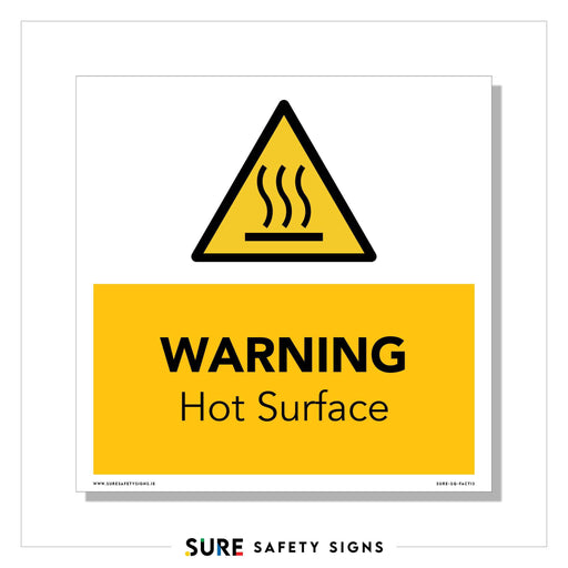 A safety sign features a yellow triangle with three rising lines, symbolizing heat, while below, the text WARNING Hot Surface stands out on a yellow background. The sign is bordered in white and meets compliance standards in Ireland.