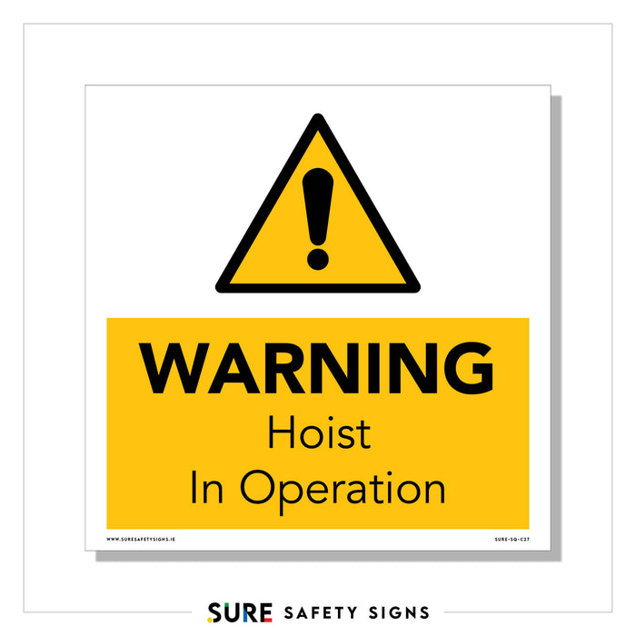 Safety Communication alert with a yellow triangle and an exclamation mark above the text WARNING Hoist in Operation, set against a vivid yellow background.