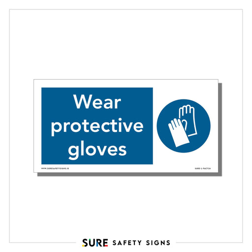 A rectangular safety sign with a blue background highlights PPE requirements. It says Wear protective gloves in white text on the left, with an icon of a pair of gloves on the right, emphasizing workplace safety.