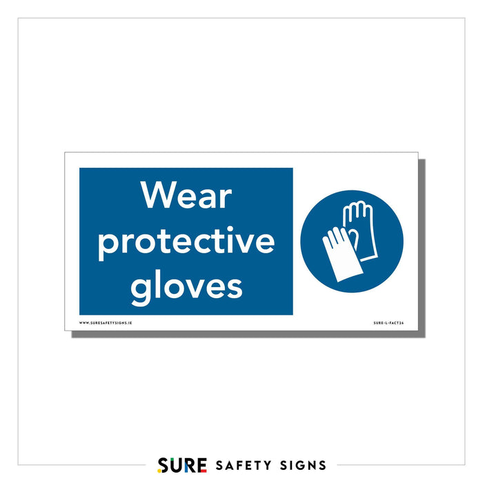 A rectangular safety sign with a blue background highlights PPE requirements. It says Wear protective gloves in white text on the left, with an icon of a pair of gloves on the right, emphasizing workplace safety.