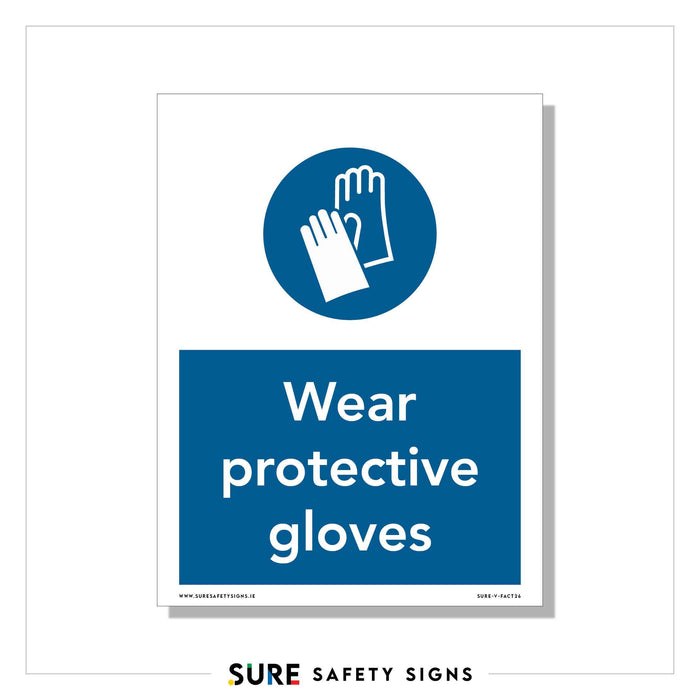 A safety sign with a blue circle featuring an icon of protective gloves emphasizes the importance of workplace safety. Below, in white text on a blue background, it reads Wear protective gloves, highlighting essential PPE requirements.