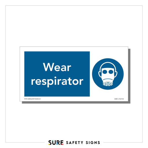 A safety sign featuring a respirator symbol on a blue background displays an icon of a person wearing a mask. The text reads Wear respirator, emphasizing PPE requirements for workplace safety.