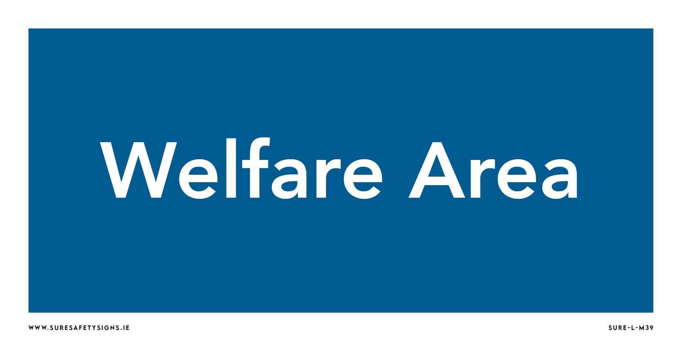 A rectangular blue sign with white text designates the Worker Welfare area, clearly identifying the facility.