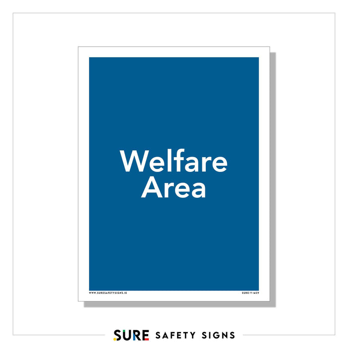 A blue sign with white text reads Welfare Area, featuring a crisp white border. Perfect for facility identification, this sign by Sure Safety Signs prioritizes worker welfare.
