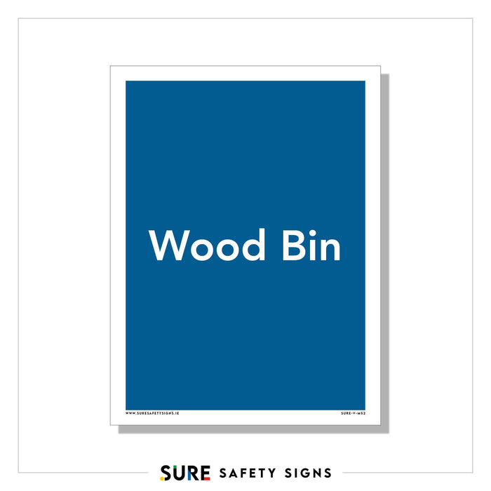 Blue safety sign displaying the text Wood Bin in white capital letters, surrounded by a white border. With a weather-resistant finish, it offers clear waste management guidance. The brand name SURE SAFETY SIGNS is prominently featured at the bottom.
