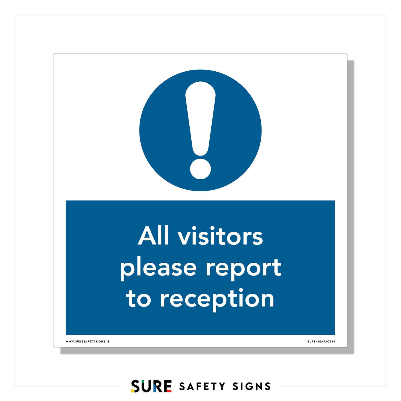 Visitors Report Reception | Sign — Sure Safety Signs