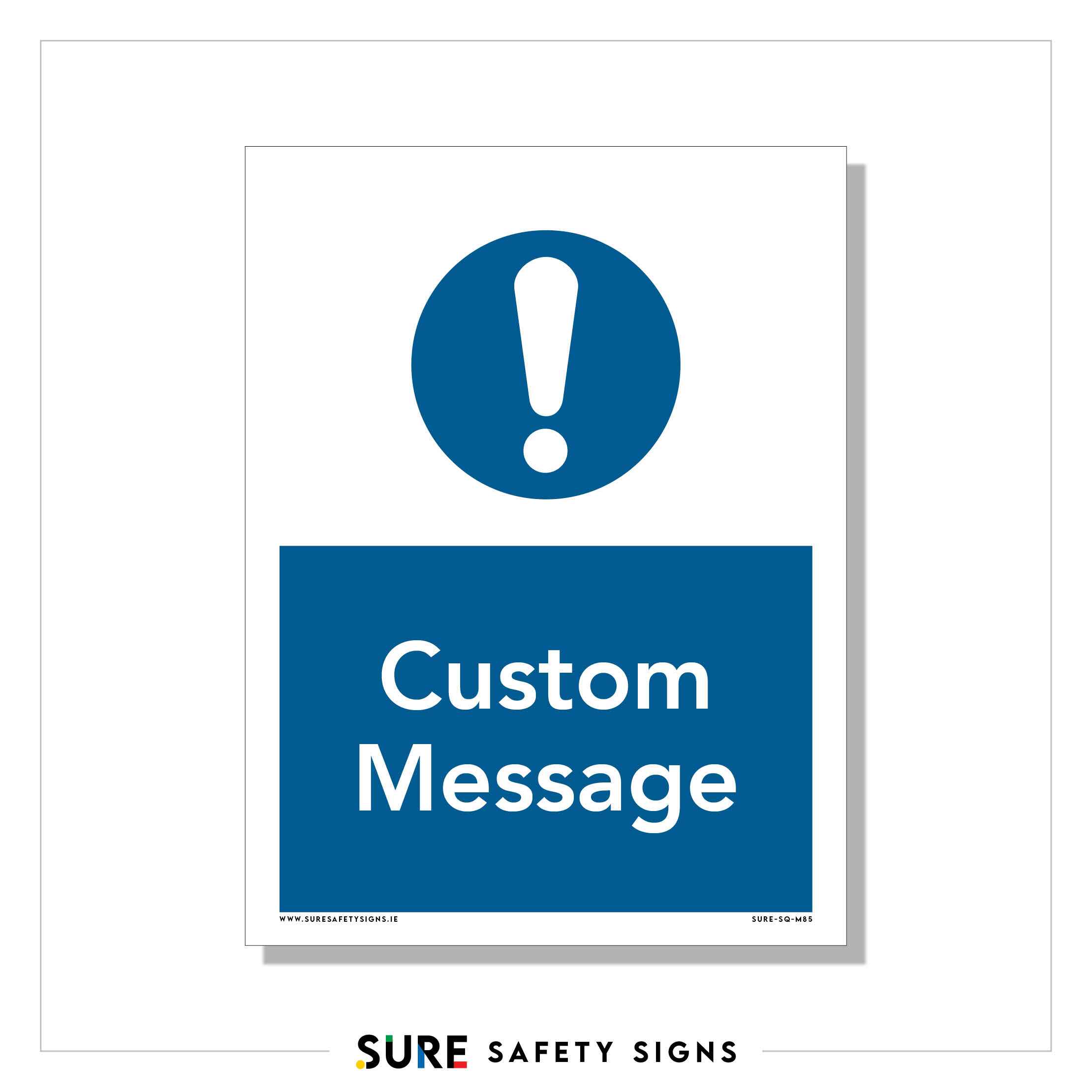 Custom Warning Sign | Your Message — Sure Safety Signs