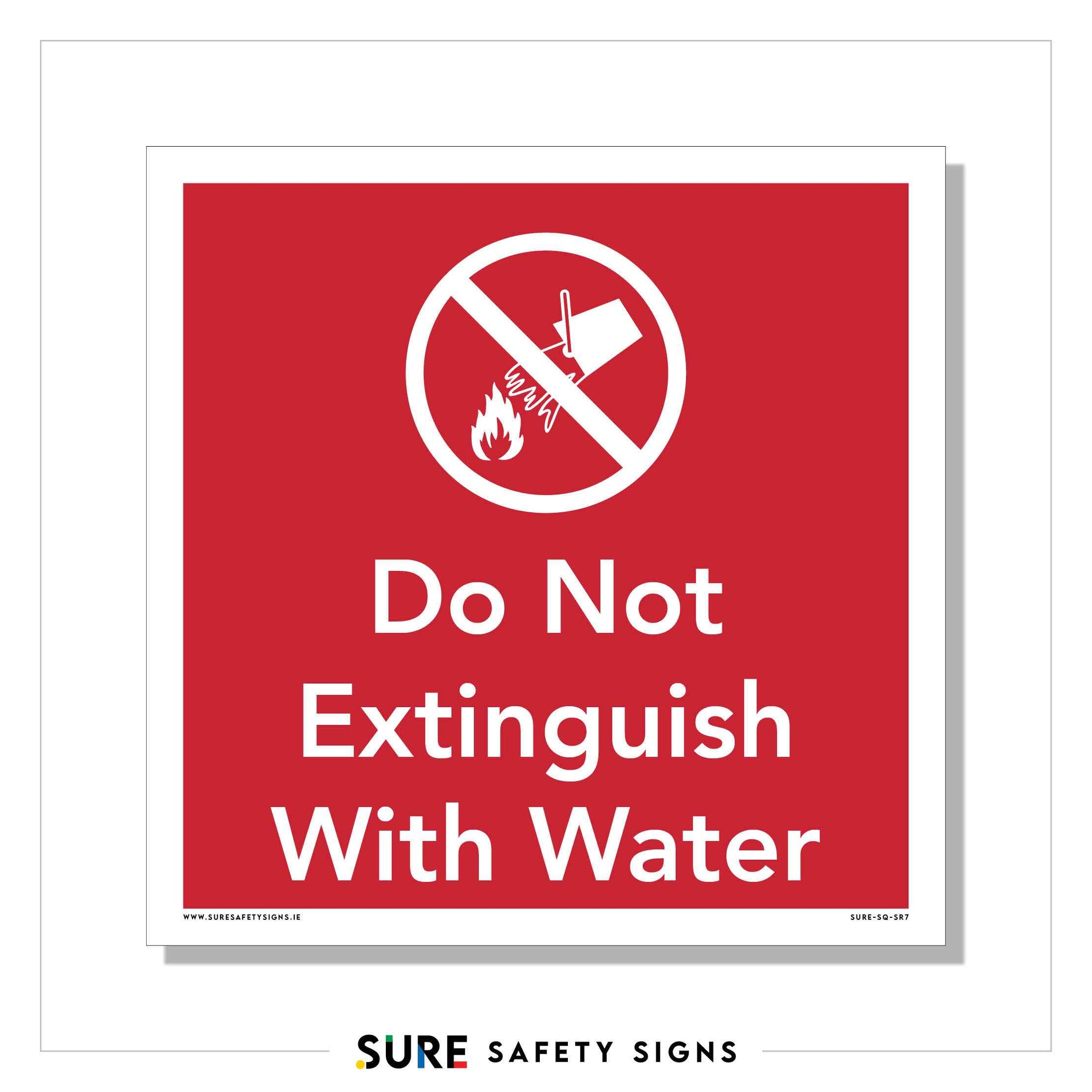 Do Not Extinguish with Water Sign | Sure Safety Signs