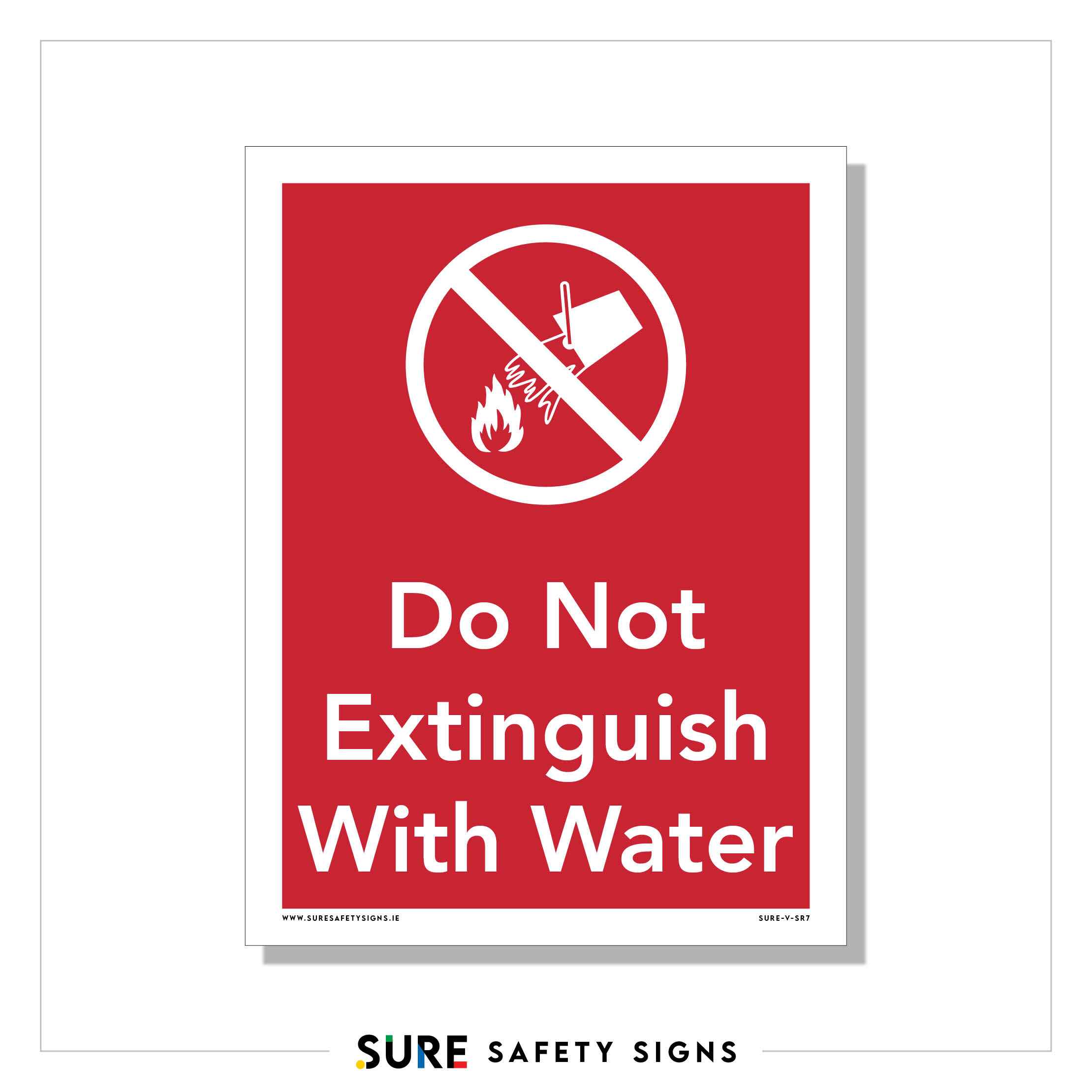 Do Not Extinguish With Water | Sign — Sure Safety Signs