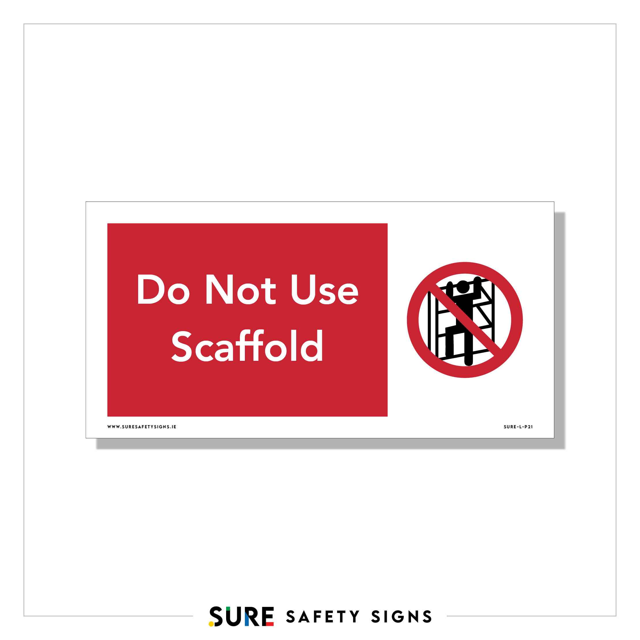 Scaffold Sign Unsafe Scaffold | Danger Sign — Sure Safety Signs