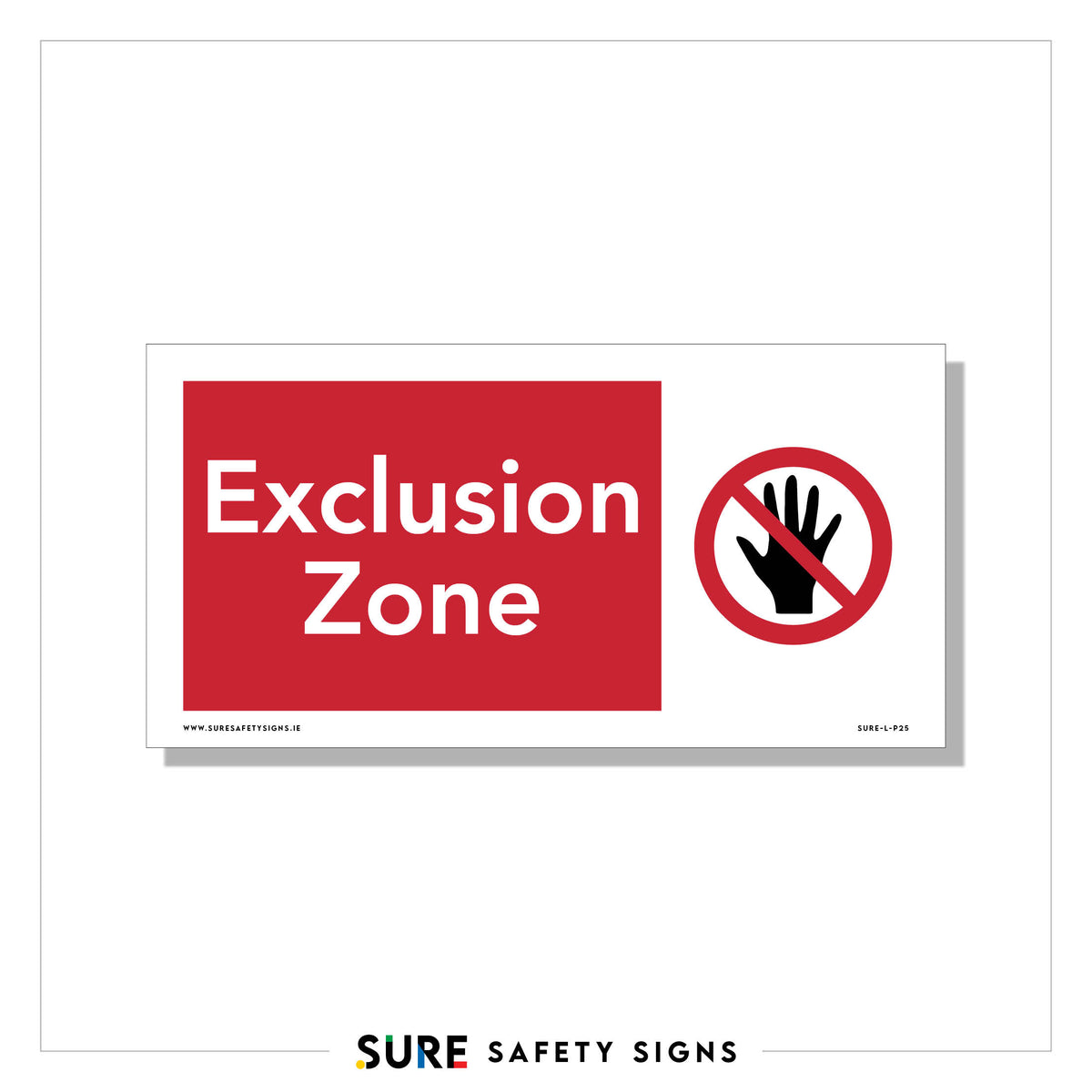 Exclusion Zone Sign | Safety — Sure Safety Signs