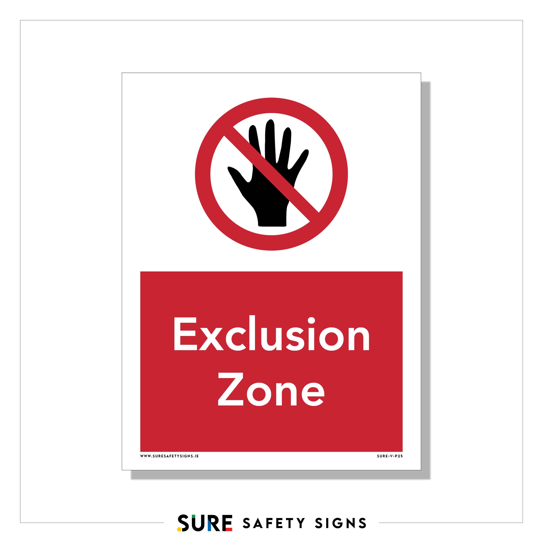 Stop Send Exclusion Exclusion Zone Sign | Safety — Sure Safety Signs