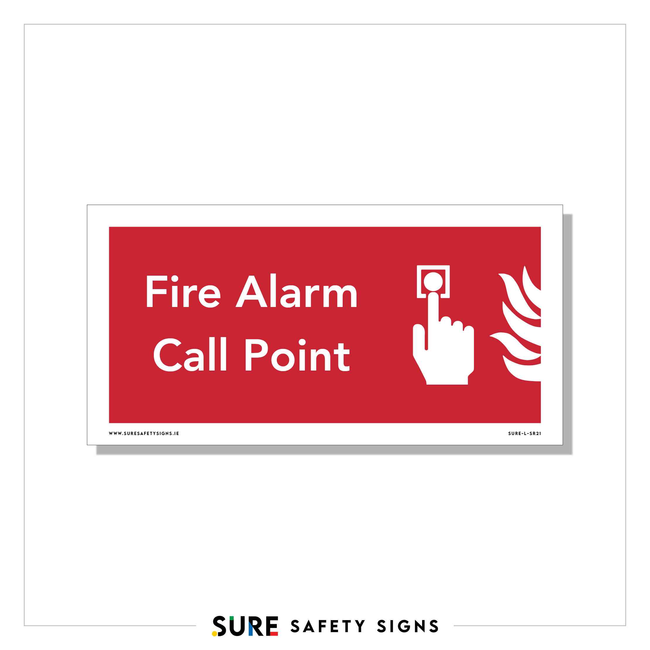 Fire Alarm Call Point Sign — Sure Safety Signs