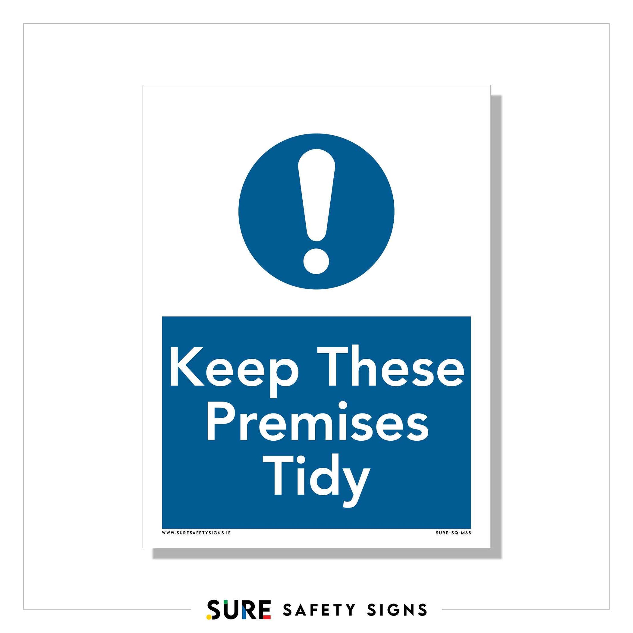 Premises Tidy Sign — Sure Safety Signs