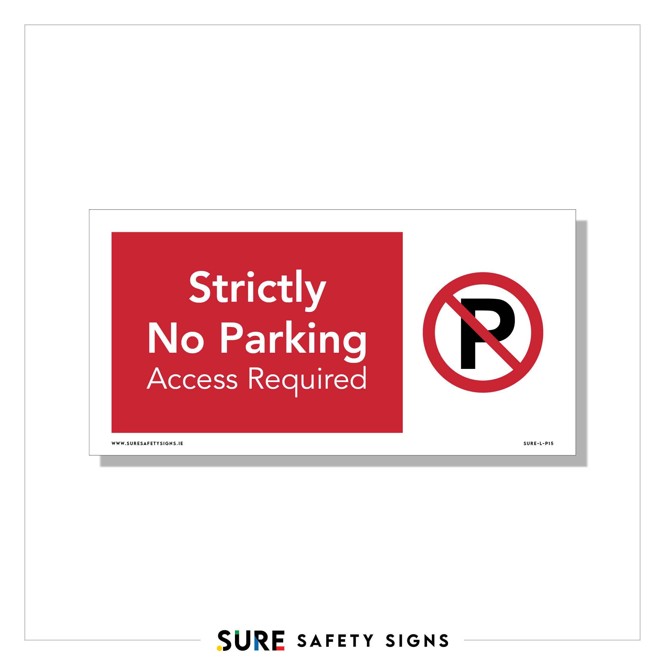 No Parking 24hr Access | Sign — Sure Safety Signs