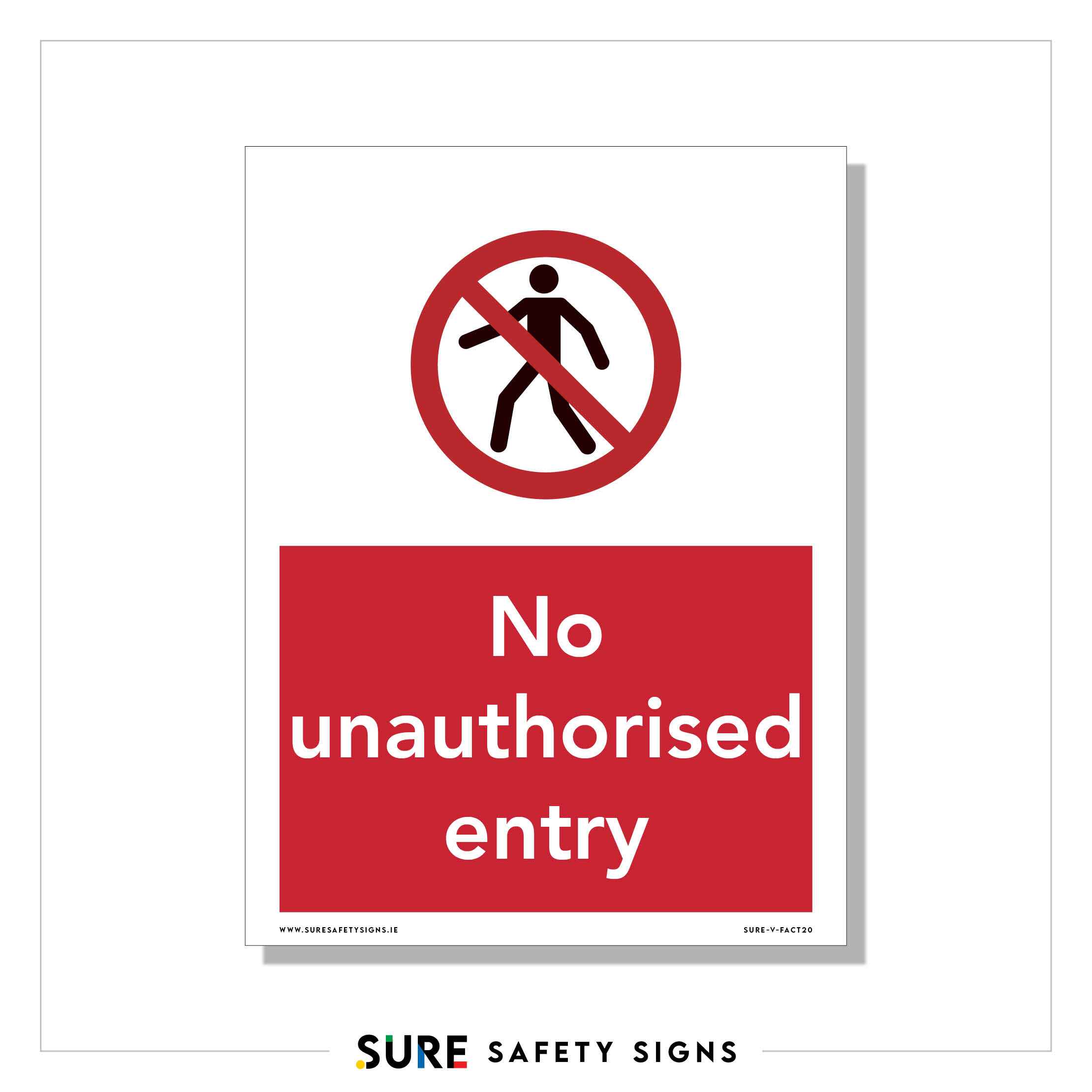 No Unauthorised Entry Sign Sure Safety Signs no-unauthorised-entry-sign-sure-safety-signs