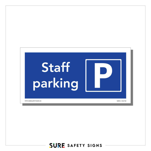 A blue and white sign prominently displays the parking symbol with a large letter P inside a square on the right, clearly indicating Staff parking.