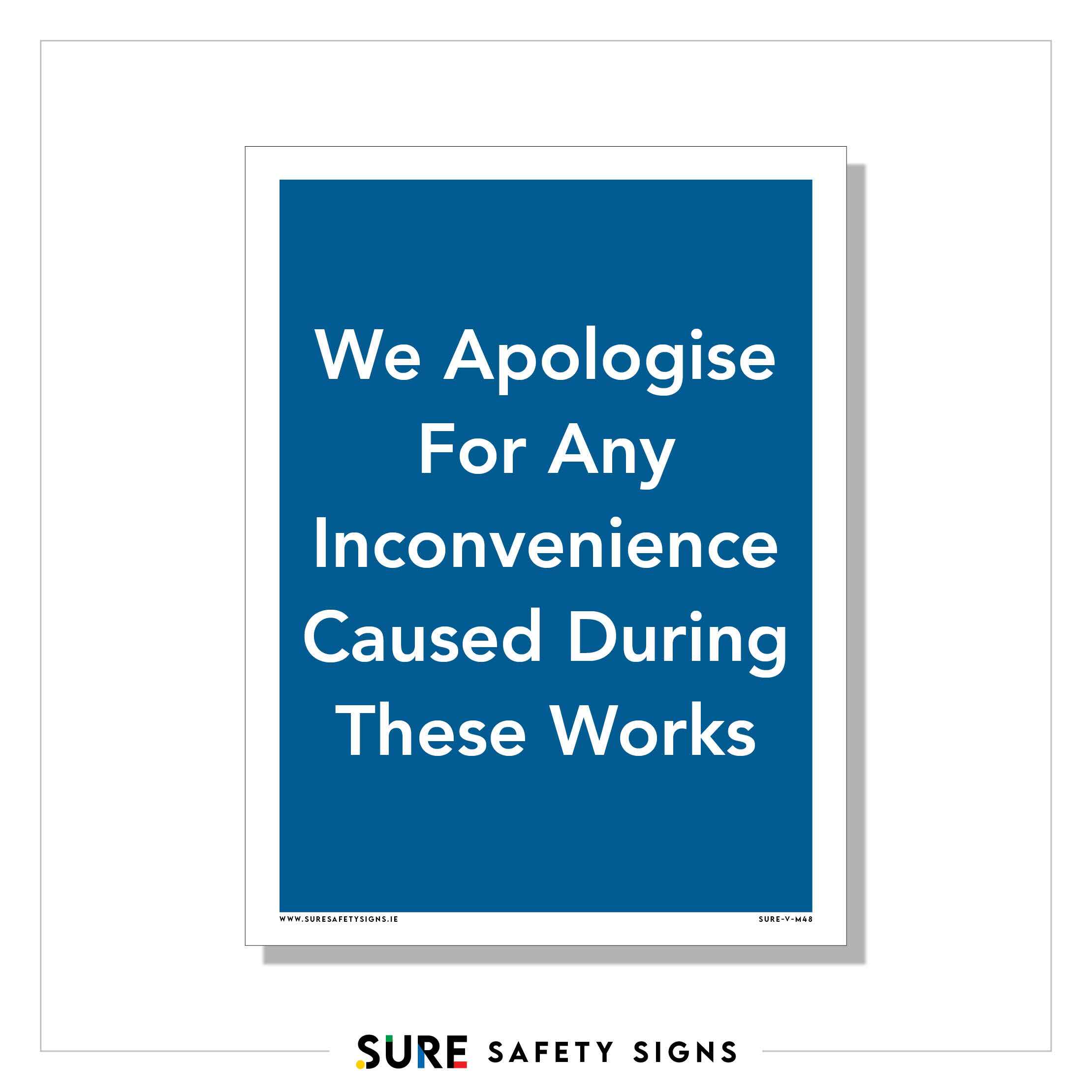Apologise For Inconvenience Sign | Safety — Sure Safety Signs